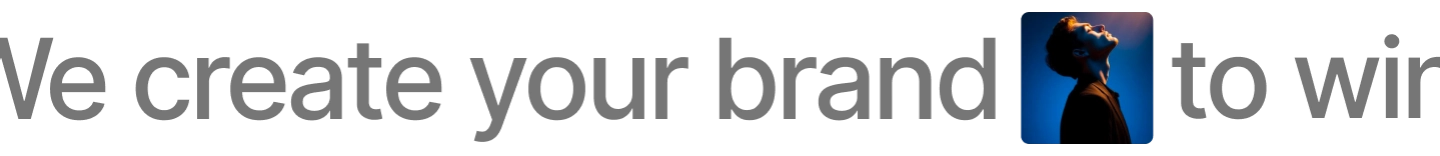 We create your brand